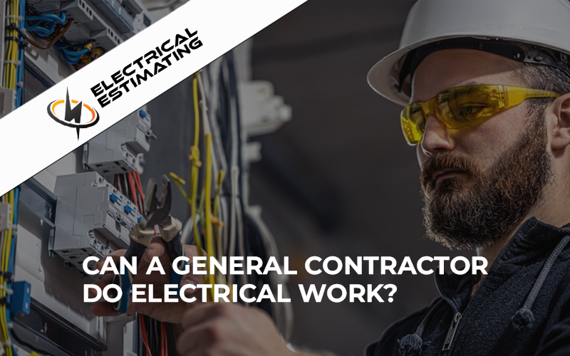 General Contractor do Electrical Work